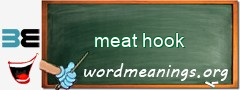 WordMeaning blackboard for meat hook